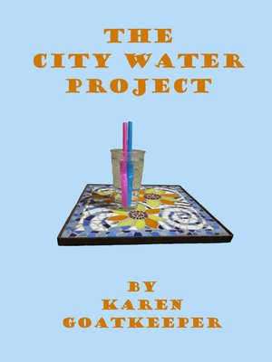 cover image of The City Water Project